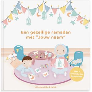 Een gezellige ramadan met “jouw naam” - Softcover