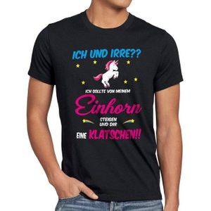 style3 T-Shirt ICH und IRRE? Einhorn absteigen klatschen Einhörner Fun Spruch