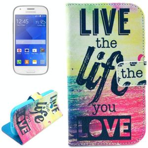 Samsung Galaxy Ace Style LTE / G357 horizontaal Live The Life You Love patroon PU leren Flip Hoesje met houder en opbergruimte voor pinpassen & geld