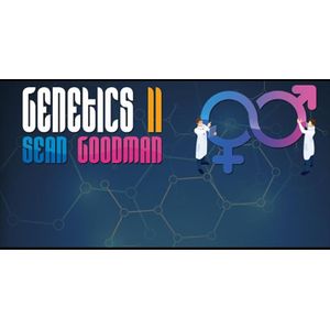 Genetics 2 By Sean Goodman