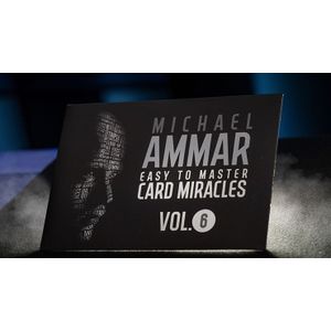 Easy to Master Card Miracles Volume 6 by Michael Ammar