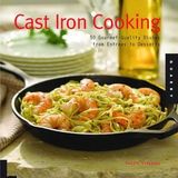 Kookboek Lodge Cast Iron Cooking: 50 Dishes from Entrees to Desserts