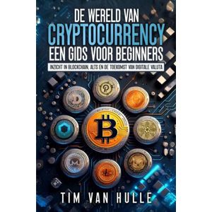 De Wereld Van Cryptocurrency Een Gids Voor Beginners