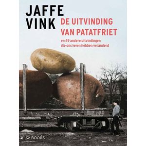 De uitvinding van patatfriet