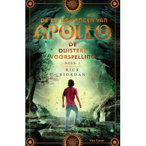 De duistere voorspelling - De beproevingen van Apollo boek 2