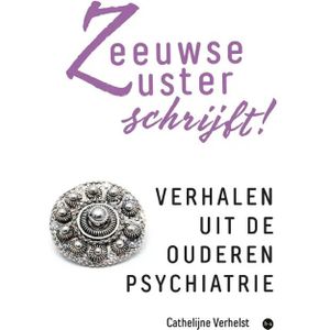 Zeeuwse Zuster schrijft!