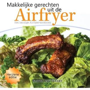 Makkelijke gerechten uit de Airfryer  Het handige Airfryer-kookboek