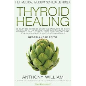Medical Medium Thyroid Healing, Nederlandse editie