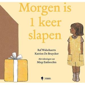 Morgen is 1 keer slapen