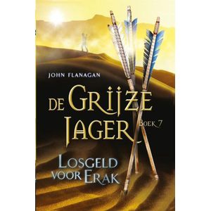 De Grijze Jager 7 - Losgeld voor Erak