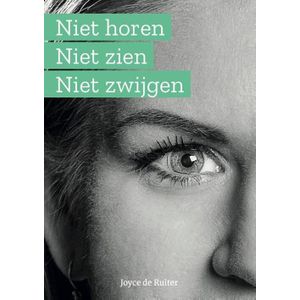 Niet horen niet zien niet zwijgen