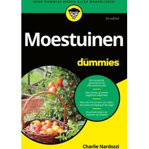 Voor Dummies - Moestuinen - Zelf Groenten Kweken