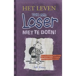 Het leven van een Loser 5 - Niet te doen!