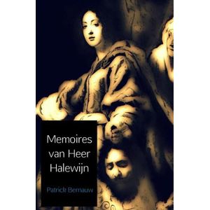 Memoires van heer Halewijn