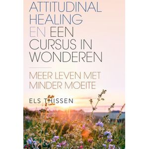 Attitudinal Healing en Een cursus in wonderen