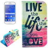LIVE the LIFE You LOVE Pattern Horizontal Flip Leather Case with Card Slots & Wallet & Holder for Galaxy Ace Style LTE / G357