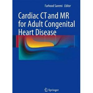 Farhood Saremi - Cardiac CT and MR for Adult Congenital Heart Disease