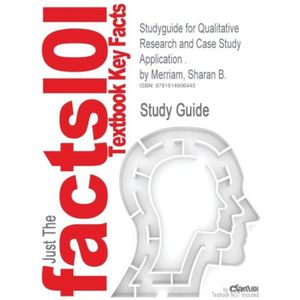 Studyguide for Qualitative Research and Case Study Application