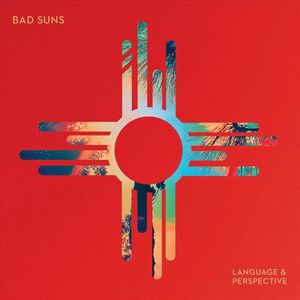 Bad Suns - Language & Perspective (LP)