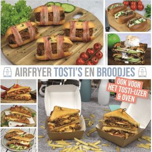 Broodjes en Tosti's kookboek voor de Airfryer