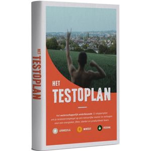 Het Testoplan - Meer Testosteron in 11 Stappen met Leefstijl en Voeding [E-book]