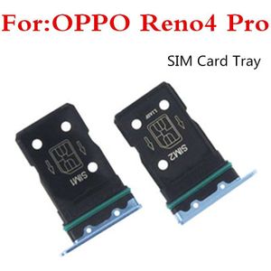 1Pcs Sim Card Tray Houder Voor Oppo Reno 4 Pro Sim Micro Reader Card Slot Adapters Voor Oppo Reno4 pro Card Socket Reparatie Onderdelen
