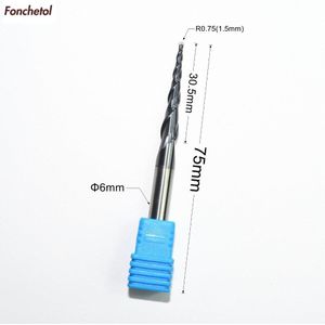 1PCS-6mm * R0.75 * 30.5 * 75L, CNC tungsten vhm frees, hout snijgereedschap, taper ball nose houtbewerking graveren