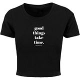 T-Shirt 'Good Things Take Time'