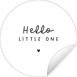 Muurdecoratie kinderkamer - Behangsticker kind - Quotes - Hello little one - Baby - Spreuken - Kinderen - ⌀ 30 cm