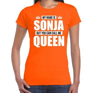 Naam cadeau My name is Sonja - but you can call me Queen t-shirt oranje dames - Cadeau shirt o.a verjaardag/ Koningsdag L