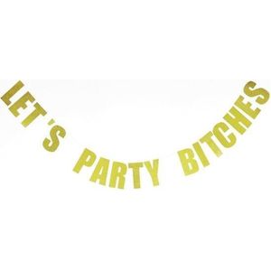 Let's Party Bitches slinger