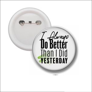 Button Met Speld 58 MM - I Always Do Better Than I Did Yesterday