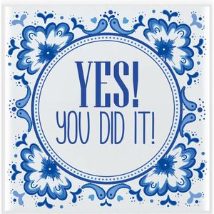 Bellatio Decorations Geslaagd cadeau tegel - YES! You did it! - delfts blauw - keramiek - 15 cm - afgestudeerd