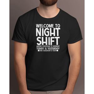 Welcome To Night Shift - t-shirt -- sarcasm - sarcastic - sarcasmalert - yeahright - reallynot - sarcasticaf - Gift - Cadeau - sarcasme - sarcastisch - sarcasmealert - natuurlijk - natuurlijk - tuurlijk