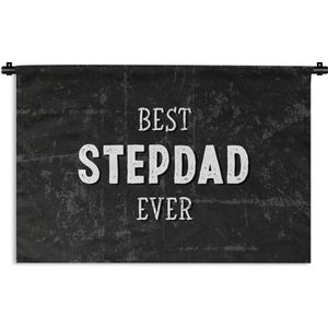 Wandkleed - Wanddoek - Stiefvader - Spreuken - Vaderdag geschenk - Quote - Best stepdad ever - 180x120 cm - Wandtapijt - Vaderdag cadeautje - Cadeau voor vader en papa
