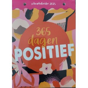 Scheurkalender Positief 2025 - Kalender 2025 Een heel jaar een goed gevoel 365 dagen positief