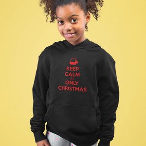 Kerst Hoodie Zwart Kind - Keep Calm It's Only Christmas Red (3-4 jaar - MAAT 98/104) - Kerstkleding voor jongens & meisjes