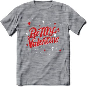 Be My Valentine - Valentijn T-Shirt | Grappig Valentijnsdag Cadeautje voor Hem en Haar | Dames - Heren - Unisex | Kleding Cadeau | - Donker Grijs - Gemaleerd - M