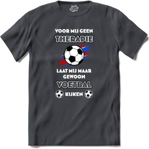 Voor mij geen therapie, maar voetbal-  Oranje elftal WK / EK voetbal - feest kleding - grappige zinnen, spreuken en teksten - T-Shirt - Heren - Mouse Grey - Maat M