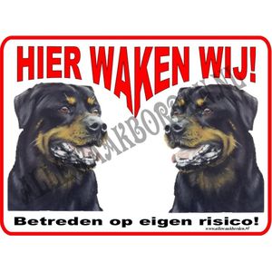 Rottweiler 174 Waakbord Hier waken wij - 15 x 20 cm