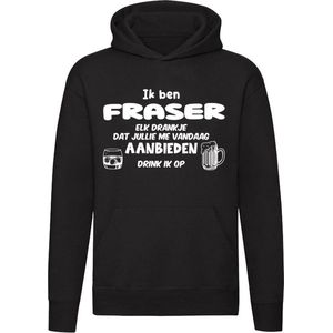 Ik ben Fraser, elk drankje dat jullie me vandaag aanbieden drink ik op Hoodie | drank | feest | jarig | verjaardag | cadeau | kado | vrijgezellenfeest | Unisex | Trui | Sweater | Capuchon