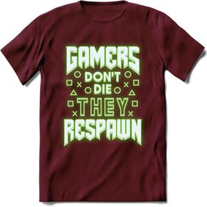 Gamers don't die T-shirt | Neon Groen | Gaming kleding | Grappig game verjaardag cadeau shirt Heren – Dames – Unisex | - Burgundy - XL