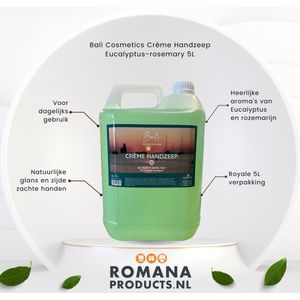 Romana Products Bali Cosmetics - Handzeep - Zeep - Eucalyptus-rosemary 5L