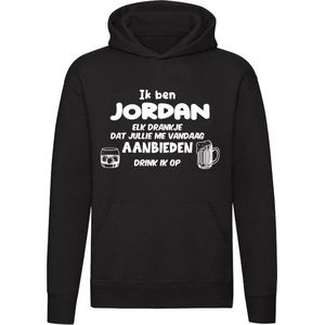 Ik ben Jordan, elk drankje dat jullie me vandaag aanbieden drink ik op | drank | feest | jarig | verjaardag | vrijgezellenfeest | cadeau | kado | Unisex | Trui | Hoodie | Sweater | Capuchon