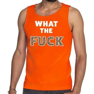 What the Fuck tekst tanktop / mouwloos shirt oranje heren - heren singlet What the Fuck - oranje kleding XL