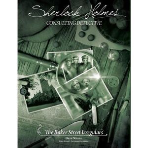 Sherlock Holmes Consulting Detective - The Baker Street Irregulars