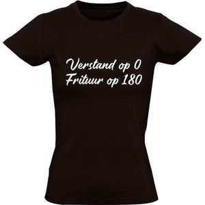 Verstand op 0, Frituur op 180 tekst Dames t-shirt | eten | friettent | patat | niet nadenken | Zwart