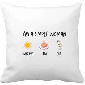 Akyol - i'm a simple woman sunshine, tea, cat Kussen hoes - Quotes - vrouwen die simpel zijn - vrouwen - quotes - verjaardagscadeau - verjaardag - cadeau - kado - geschenk - gift - 40 bij 40 cm