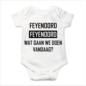 Soft Touch Rompertje met Tekst - Feyenoord wat gaan we doen vandaag? - Zwarte tekst | Baby rompertje met leuke tekst | | kraamcadeau | 3 tot 6 maanden | GRATIS verzending