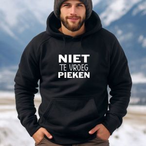 Heren hoodie- Niet te vroeg pieken- Maat L- Wintersport- Wintersport hoodie- Après-ski trui.